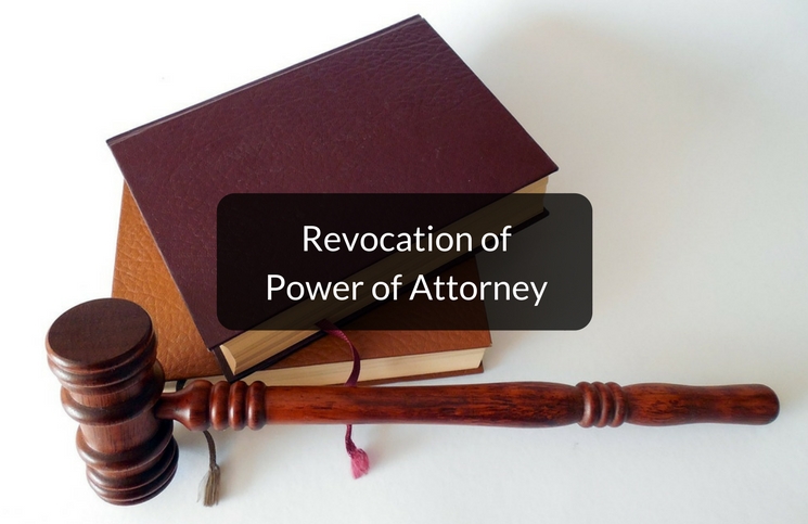 Revocation of Power of Attorney: Judicial Trends