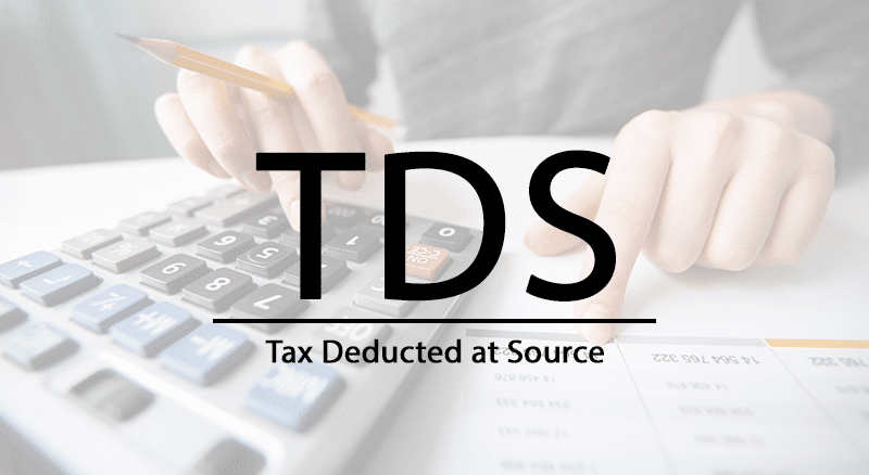 FAQs on Tax Deducted at Source (TDS) -