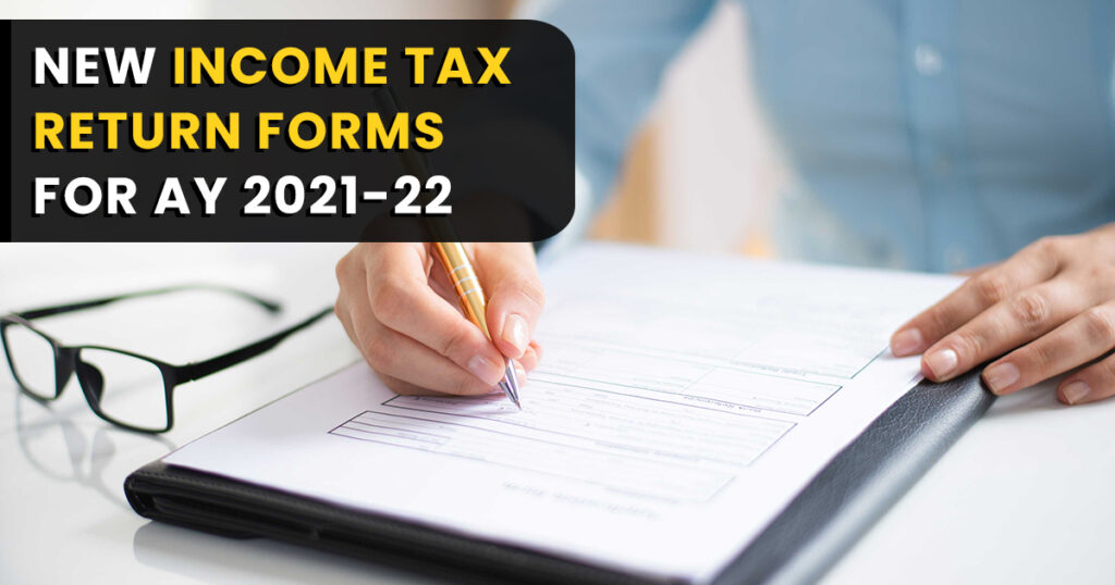 FAQs in respect of filling-up of the Income-tax return forms for Assessment Year 2021-22
