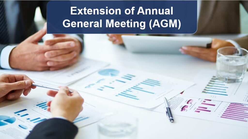 Extension of Time for Holding AGM