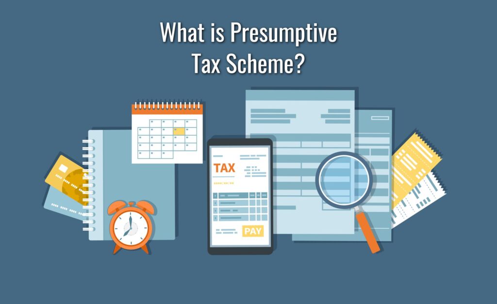 Presumptive Taxation – A Complete Analysis